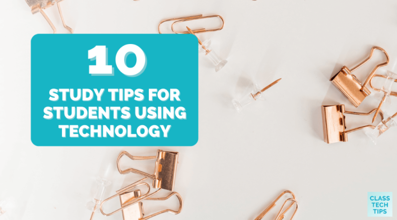 Study-Tips-for-Students-Using-Technology-Class-Tech-Tips